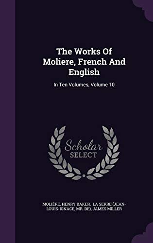 9781343413252: The Works Of Moliere, French And English: In Ten Volumes, Volume 10