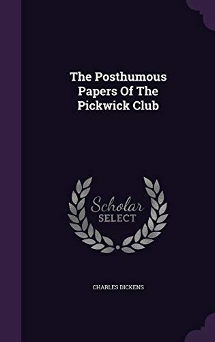 9781343439702: The Posthumous Papers Of The Pickwick Club