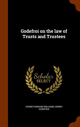 9781343486249: Godefroi on the law of Trusts and Trustees