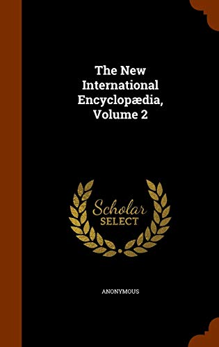9781343594456: The New International Encyclopdia, Volume 2
