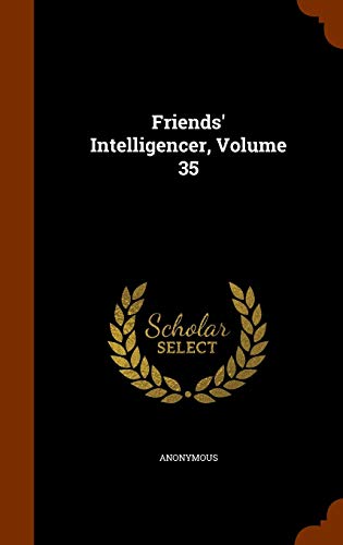 9781343675292: Friends' Intelligencer, Volume 35