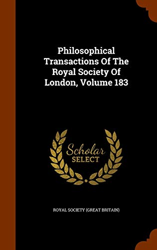 9781343892613: Philosophical Transactions Of The Royal Society Of London, Volume 183