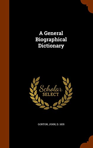 9781343923386: A General Biographical Dictionary