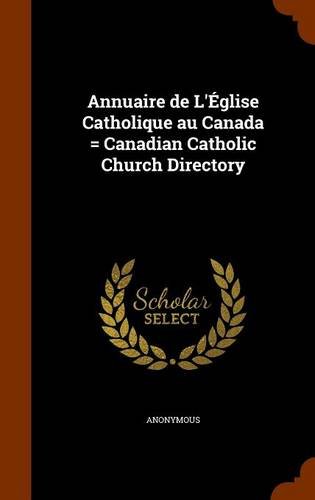 9781343923898: Annuaire de L'glise Catholique au Canada = Canadian Catholic Church Directory