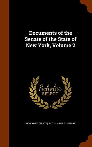 Stock image for Documents of the Senate of the State of New York, Volume 2 for sale by PBShop.store US