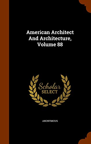 9781344621847: American Architect And Architecture, Volume 88