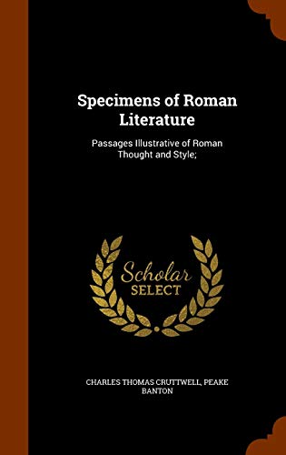 9781344643689: Specimens of Roman Literature: Passages Illustrative of Roman Thought and Style;