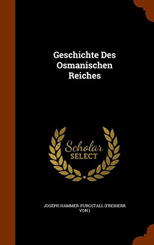 Beispielbild fr Geschichte Des Osmanischen Reiches zum Verkauf von Buchpark