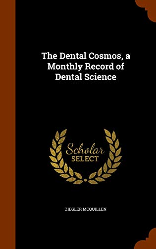 9781344793490: The Dental Cosmos, a Monthly Record of Dental Science