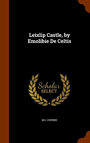 9781344872508: Leixlip Castle, by Emolibie De Celtis