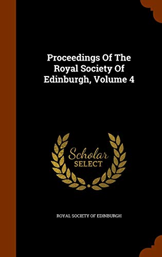 9781344948838: Proceedings Of The Royal Society Of Edinburgh, Volume 4