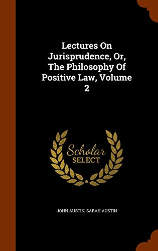 9781344957359: Lectures On Jurisprudence, Or, The Philosophy Of Positive Law, Volume 2