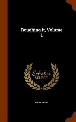 9781345142501: Roughing It, Volume 1