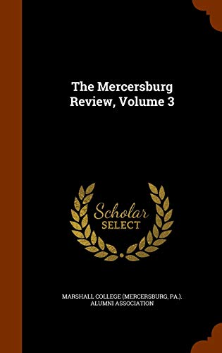 9781345198751: The Mercersburg Review, Volume 3