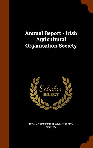 9781345240795: Annual Report - Irish Agricultural Organisation Society