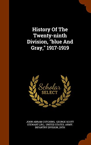 9781345280722: History Of The Twenty-ninth Division, blue And Gray, 1917-1919