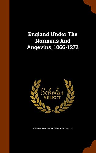 Stock image for England Under The Normans And Angevins, 1066-1272 for sale by Lucky's Textbooks