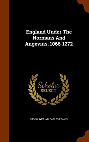 9781345396881: England Under The Normans And Angevins, 1066-1272