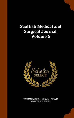 Stock image for Scottish Medical and Surgical Journal Volume 6 for sale by Books Puddle
