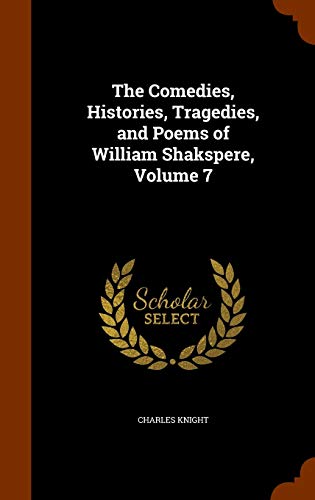 9781345421651: The Comedies, Histories, Tragedies, and Poems of William Shakspere, Volume 7