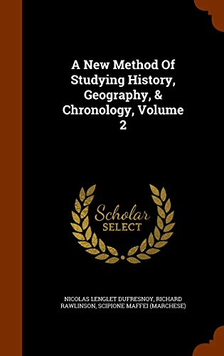 Beispielbild fr A New Method Of Studying History, Geography, & Chronology, Volume 2 zum Verkauf von HPB-Ruby