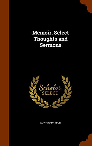 9781345543957: Memoir, Select Thoughts and Sermons