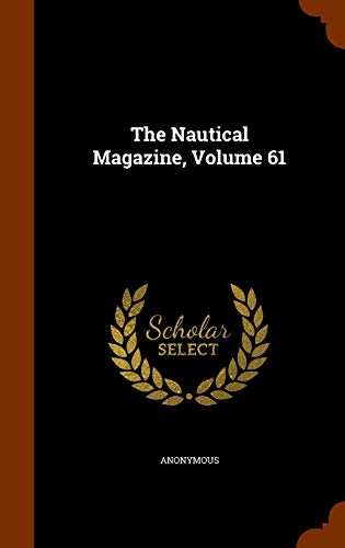 9781345567045: The Nautical Magazine, Volume 61