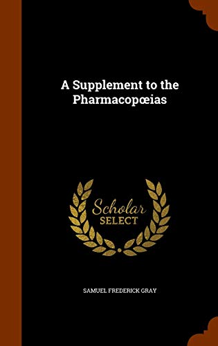 9781345782875: A Supplement to the Pharmacopœias