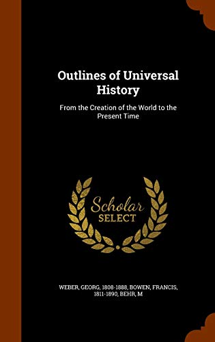 9781345864472: Outlines of Universal History: From the Creation of the World to the Present Time