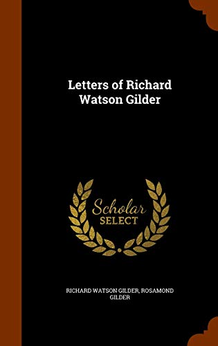 9781346003603: Letters of Richard Watson Gilder