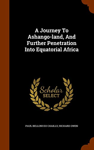 9781346038063: A Journey To Ashango-land, And Further Penetration Into Equatorial Africa