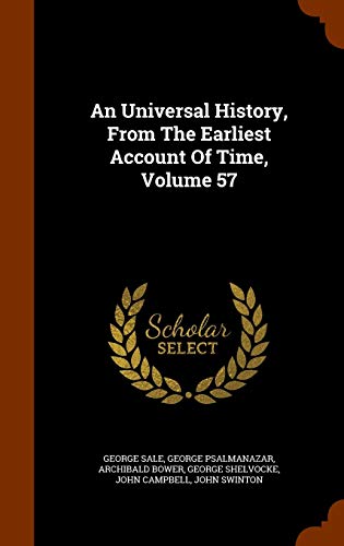 9781346040424: An Universal History, From The Earliest Account Of Time, Volume 57