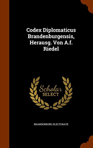 9781346065656: Codex Diplomaticus Brandenburgensis, Herausg. Von A.f. Riedel