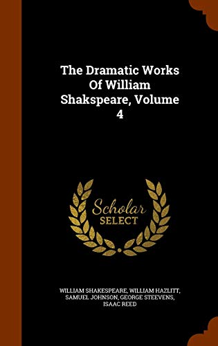 9781346193779: The Dramatic Works Of William Shakspeare, Volume 4