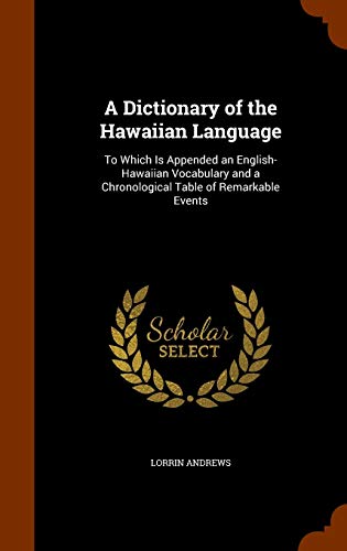 9781346194806: A Dictionary of the Hawaiian Language: To Which Is Appended an English-Hawaiian Vocabulary and a Chronological Table of Remarkable Events