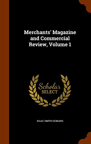 9781346223834: Merchants' Magazine and Commercial Review, Volume 1