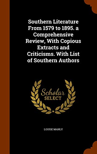 9781346287126: Southern Literature From 1579 to 1895. a Comprehensive Review, With Copious Extracts and Criticisms. With List of Southern Authors