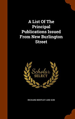 Beispielbild fr A List Of The Principal Publications Issued From New Burlington Street zum Verkauf von Reuseabook