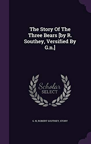 9781346367736: The Story Of The Three Bears [by R. Southey, Versified By G.n.]