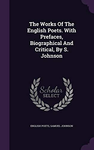 9781346368047: The Works Of The English Poets. With Prefaces, Biographical And Critical, By S. Johnson