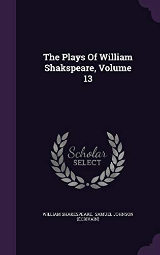 9781346392387: The Plays of William Shakspeare, Volume 13