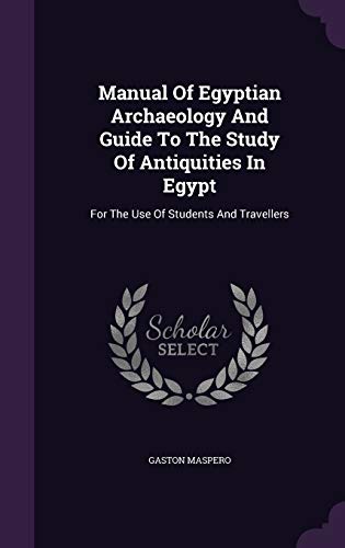 9781346439037: Manual Of Egyptian Archaeology And Guide To The Study Of Antiquities In Egypt: For The Use Of Students And Travellers