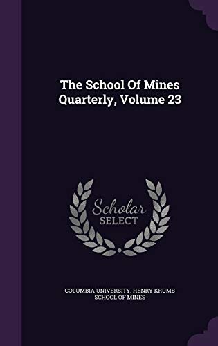 9781346480213: The School Of Mines Quarterly, Volume 23