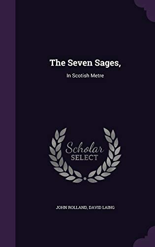 Imagen de archivo de The Seven Sages,: In Scotish Metre a la venta por ThriftBooks-Dallas