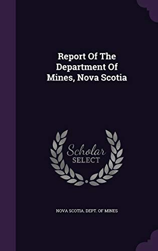 9781346492964: Report Of The Department Of Mines, Nova Scotia