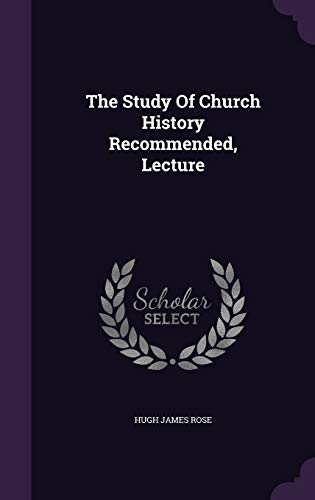 9781346510507: The Study Of Church History Recommended, Lecture