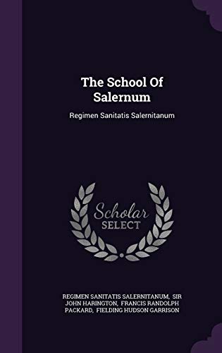 9781346589947: The School Of Salernum: Regimen Sanitatis Salernitanum