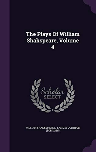 9781346591155: The Plays Of William Shakspeare, Volume 4