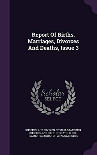 Report of Births, Marriages, Divorces and Deaths, Issue 3 (Hardback)