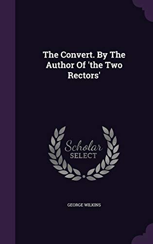 9781346649726: The Convert. By The Author Of 'the Two Rectors'